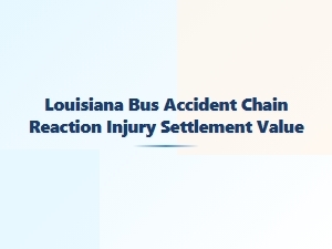 Settlement Values for Louisiana Bus Accident Claims